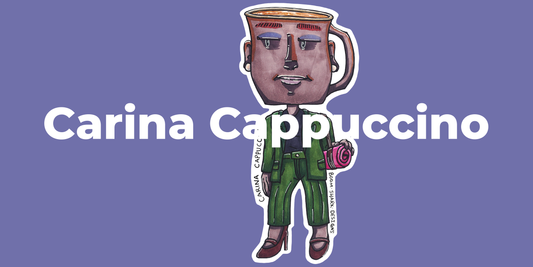 May I Introduce You to Carina Cappuccino?